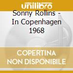 Sonny Rollins - In Copenhagen 1968 cd