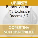 Bobby Vinton - My Exclusive Dreams / 7 cd