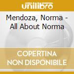 Mendoza, Norma - All About Norma cd musicale