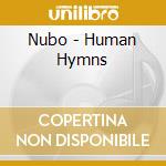 Nubo - Human Hymns cd