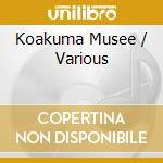 Koakuma Musee / Various cd