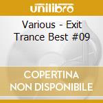 Various - Exit Trance Best #09 cd