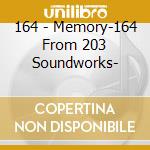 164 - Memory-164 From 203 Soundworks- cd