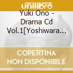 Yuki Ono - Drama Cd Vol.1[Yoshiwara Lament]    Actors Another Side- (C cd