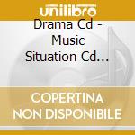 Drama Cd - Music Situation Cd Vol.2[Venomania K cd