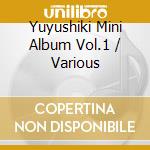 Yuyushiki Mini Album Vol.1 / Various cd