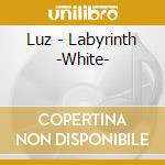 Luz - Labyrinth -White- cd