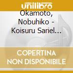 Okamoto, Nobuhiko - Koisuru Sariel -Shinigami No Ryouri-(Cv.Okamoto Nobuhiko) cd