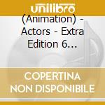 (Animation) - Actors - Extra Edition 6 -[Ushio.Kaoru.Minori.Kagetora] cd