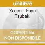 Xceon - Fuyu Tsubaki cd