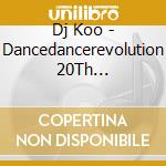 Dj Koo - Dancedancerevolution 20Th Anniversary Non Stop Mix Mixed By Dj Koo cd