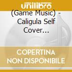 (Game Music) - Caligula Self Cover Collection[Ostinato] cd