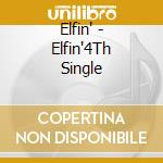 Elfin' - Elfin'4Th Single cd