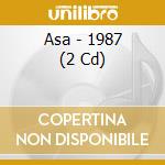 Asa - 1987 (2 Cd) cd musicale di Asa