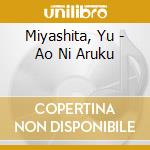 Miyashita, Yu - Ao Ni Aruku cd