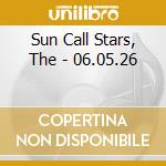 Sun Call Stars, The - 06.05.26 cd