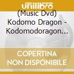 (Music Dvd) Kodomo Dragon - Kodomodoragon Oneman Tour Final Totsuzenheni 2021 Nen 8 Gatsu 29 Nichi (Nichi)Ze cd