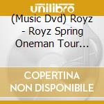 (Music Dvd) Royz - Royz Spring Oneman Tour [Kagura]-Tour Final-2022 Nen 4Gatsu 21Nichi Spotify O-Ea cd