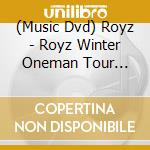 (Music Dvd) Royz - Royz Winter Oneman Tour Final[I Am What I Am] -2020.01.12 Zepp Divercity cd