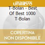 T-Bolan - Best Of Best 1000 T-Bolan cd