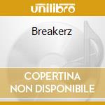 Breakerz cd