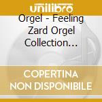 Orgel - Feeling Zard Orgel Collection Vol.2 -Makenaide- cd musicale di Orgel