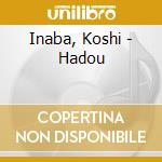 Inaba, Koshi - Hadou cd