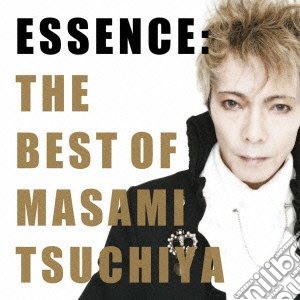 Masami Tsuchiya - Essence: The Best Of  cd musicale di Tsuchiya, Masami
