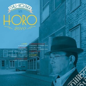 Chu Kosaka - Horo 2010 cd musicale di Chu Kosaka