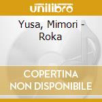 Yusa, Mimori - Roka cd