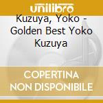 Kuzuya, Yoko - Golden Best Yoko Kuzuya cd