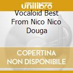 Vocaloid Best From Nico Nico Douga cd