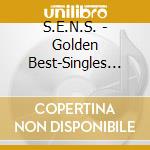 S.E.N.S. - Golden Best-Singles 1988-2001 cd