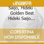 Saijo, Hideki - Golden Best Hideki Saijo Singles Collection cd