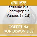 Omoide No Photograph / Various (2 Cd) cd