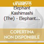 Elephant Kashimashi (The) - Elephant Kashimashi Deluxe Edition On cd musicale di Elephant Kashimashi, The