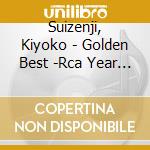 Suizenji, Kiyoko - Golden Best -Rca Year               S cd