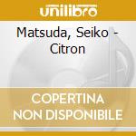 Matsuda, Seiko - Citron cd
