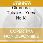 Okamura, Takako - Yume No Ki cd
