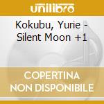 Kokubu, Yurie - Silent Moon +1 cd