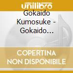 Gokaido Kumosuke - Gokaido Kumosuke 9 Ohatsu Tokubee/Funatoku cd