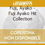 Fuji, Ayako - Fuji Ayako Hit Collection cd