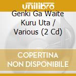 Genki Ga Waite Kuru Uta / Various (2 Cd) cd