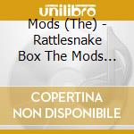 Mods (The) - Rattlesnake Box The Mods Tracks In Antinos Years (9 Cd) cd