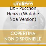 Lit - Pucchon Henza (Watabe Noa Version) cd
