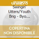 Swingin' Utters/Youth Brig - Byo Split Series Vol 2 cd