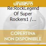 Re:RockLegend Of Super Rockers1 / Various cd