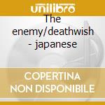 The enemy/deathwish - japanese cd musicale di ACYLUM