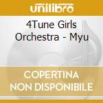 4Tune Girls Orchestra - Myu cd