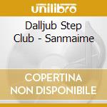 Dalljub Step Club - Sanmaime cd
